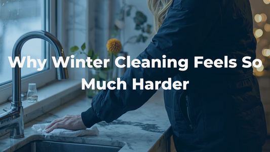 Why Winter Cleaning Feels So Much Harder (And 6 Simple Ways to Make It Less Annoying)