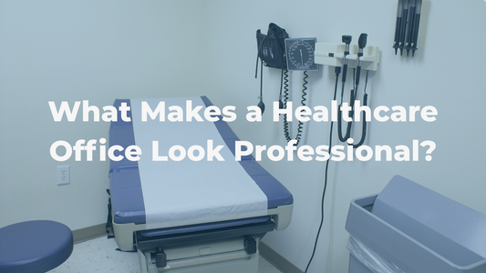 What Makes a Healthcare Office Look Professional? 7 Factors That Shape Patient Perception (Beyond Credentials & Equipment)